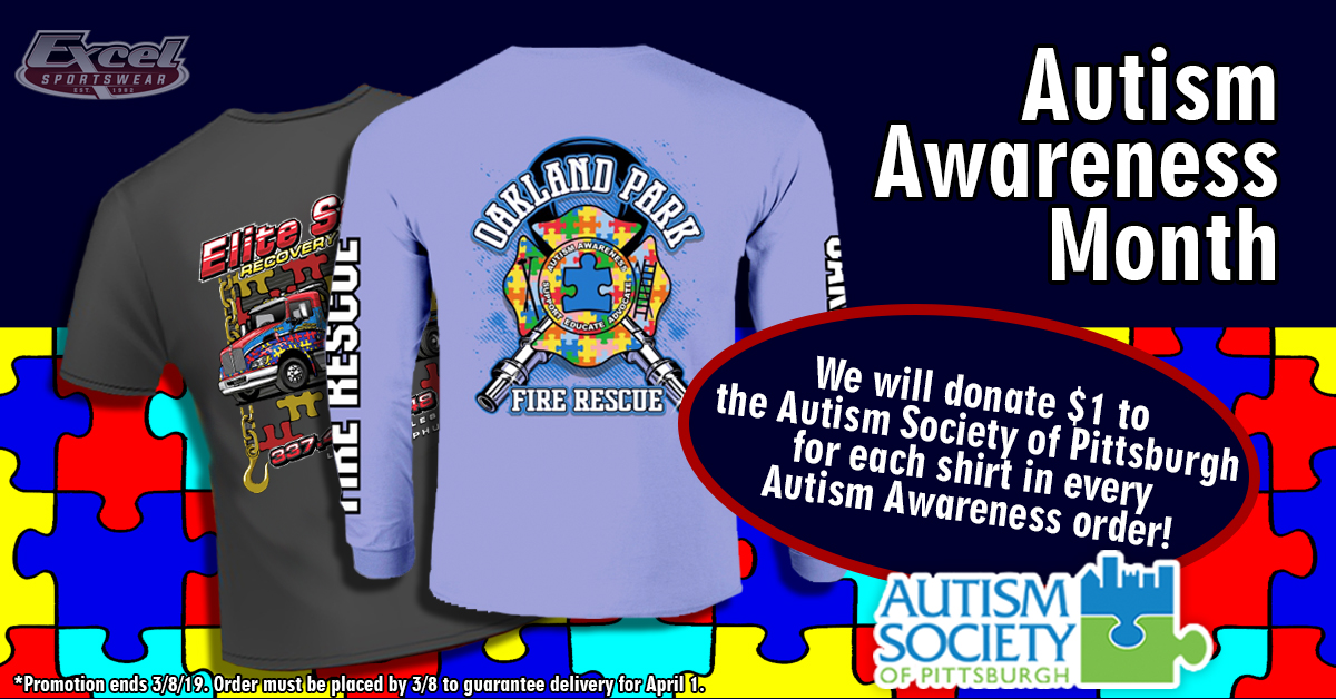 April is Autism Awareness Month, and Excel Sportswear will donate $1 to the Autism Society of Pittsburgh for every shirt in any Autism Awareness order we take this week.