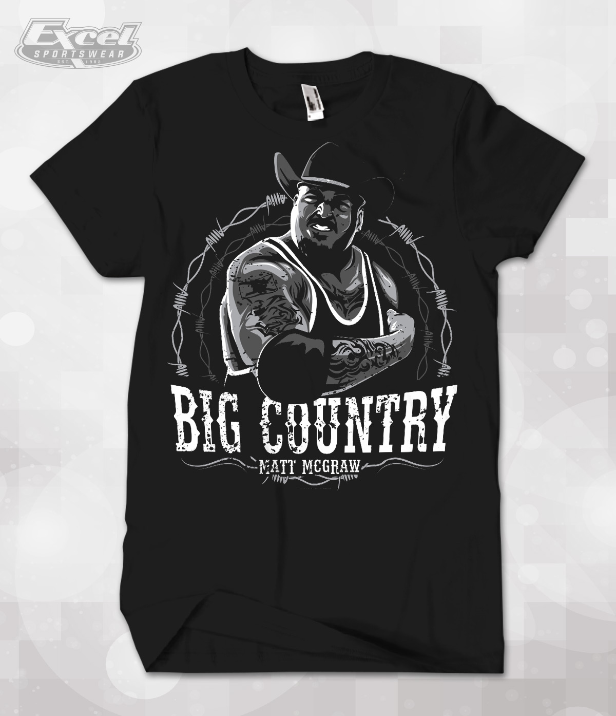 Excel Sportswear Design of the Week Big Country Matt McGraw | Pro Wrestler